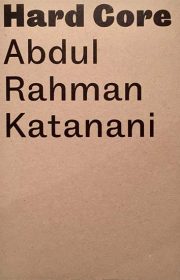HARD CORE, ABDUL RAHMAN KATANANI, ÉDITION BARBARA POLLA, ANALIX FOREVER