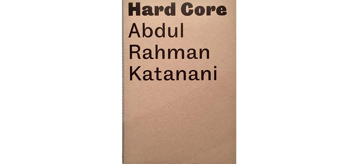 HARD CORE, ABDUL RAHMAN KATANANI, ÉDITION BARBARA POLLA, ANALIX FOREVER