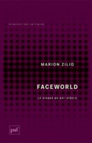Faceworld, Le visage au XXIe siècle, Marion Zilio, PUF