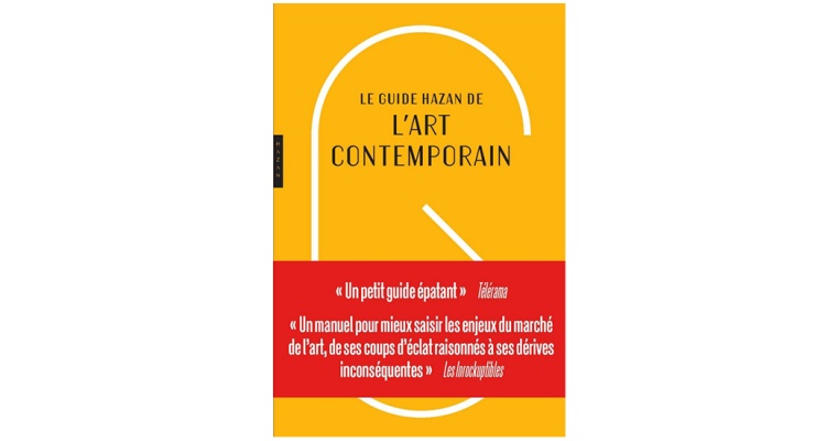 Guide Hazan de l’art contemporain 2019, Roxana Azimi