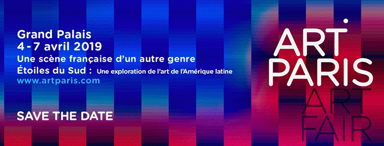 ART PARIS 2019 – 4 AU 7 AVRIL – GRAND PALAIS « Promesses » le soutien aux jeunes galeries et à la création émergente