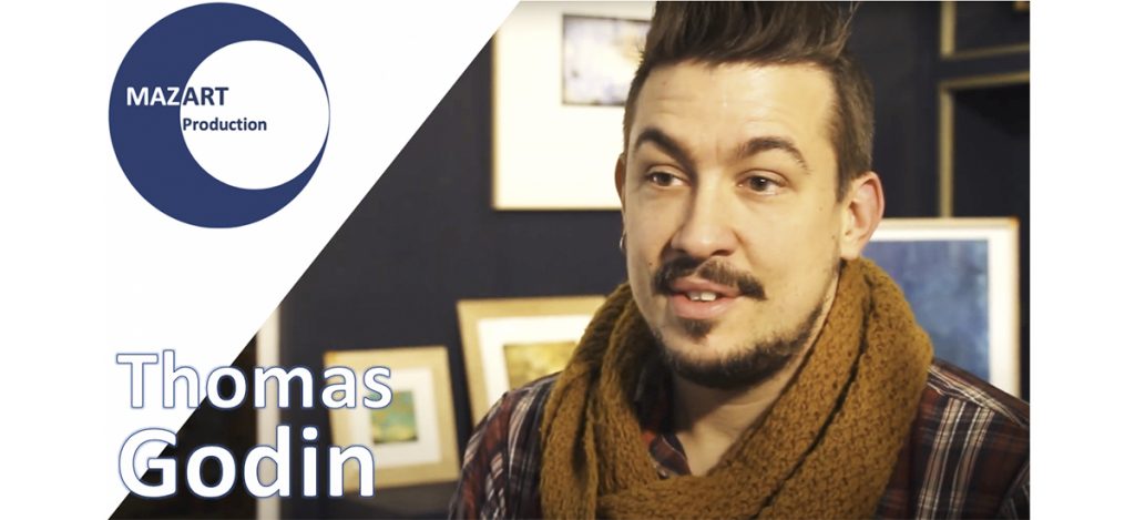 Thomas Godin - Entretien Mazart Production