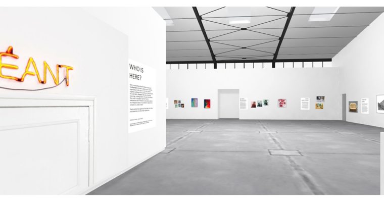WHO IS HERE? EXPOSITION VIRTUELLE