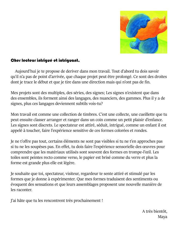 Maya Thinon, Intrigant lecteur intrigué auteur