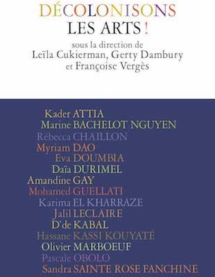 L’ESTHÉTIQUE COMME AFFIRMATION POLITIQUE DE SOI : DEPUIS UNE INTERPRÉTATION DE L’OUVRAGE DÉCOLONISONS LES ARTS !
