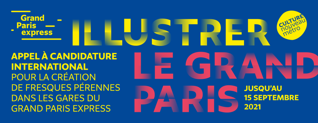 APPEL À CANDIDATURE INTERNATIONAL – ILLUSTRER LE GRAND PARIS POUR LES GARES DU NOUVEAU MÉTRO