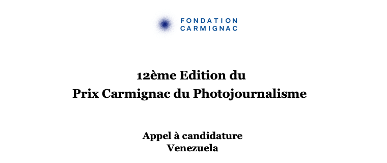 12E EDITION DU PRIX CARMIGNAC DU PHOTOJOURNALISME