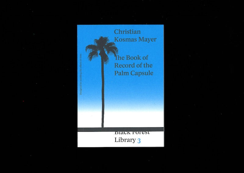 Christian Kosmas Mayer The Book of Record f the Palm Capsule Designed for resisting the effects of time, 2020